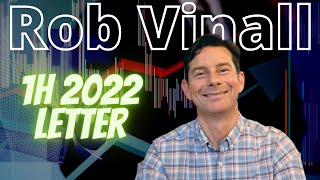ROB VINALL 1H 2022 LETTER  |  RV CAPITAL PORTFOLIO  |  $CVNA $BABA $PROSY $META $WIX