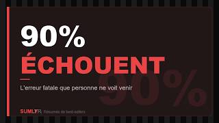 Lerreur Fatale Qui Tue 90% Des Entreprises