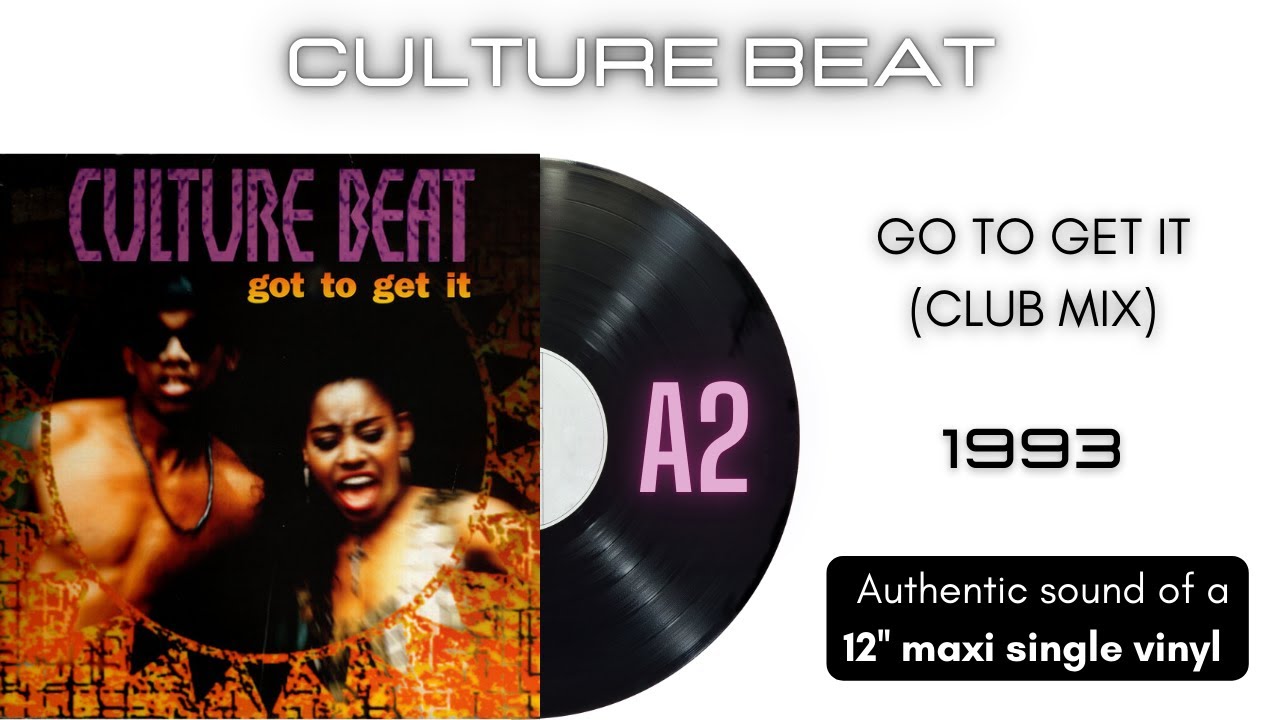 Culture Beat - Got To Get It (Club Mix) [12'' maxi single] - YouTube