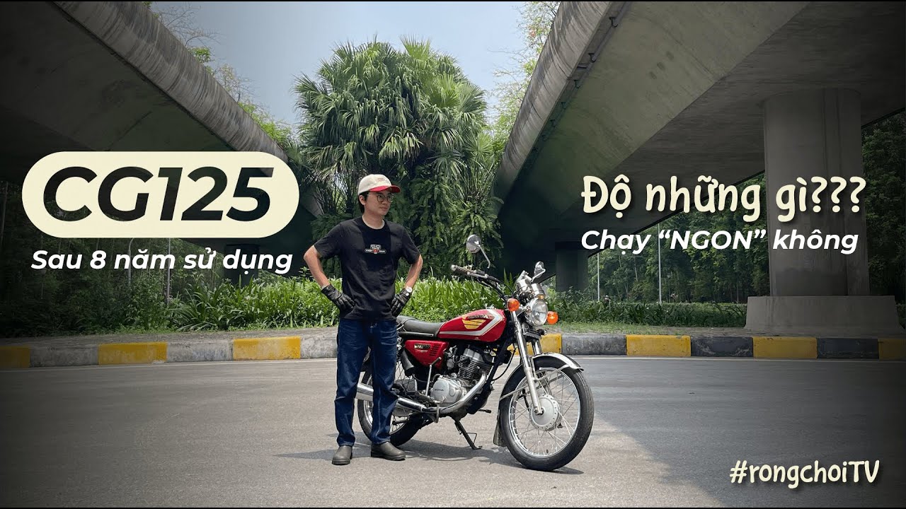 Honda CG125 sau 8 năm – Đã thay đổi những gì? | Độ xe & Hỏi đáp tư vấn