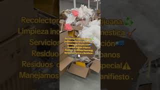 limpieza industrial de  basura en tijuana