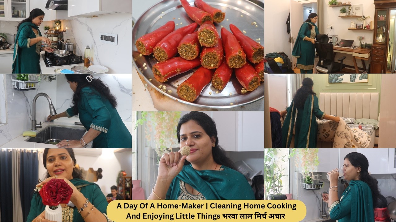 A Day in My Life as a Home-Maker🏡Cleaning Home Cooking And Enjoying Little Thingsभरवा लाल मिर्च अचार