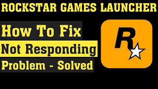 Rockstar Games Launcher Not Responding Problem ||  Social Club - Update Error Fix 2020
