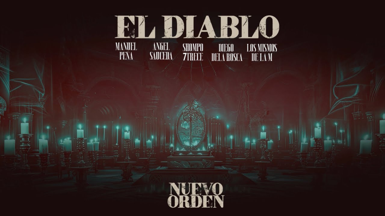 NUEVO ORDEN - El Diablo (Letra Oficial)
