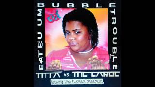 yarkanjel - Bateu Um Bubble Trouble (M.I.A. vs. MC Carol mashup)