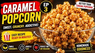 STOP Buying Cinema Popcorn — Make This Crunchy Caramel Popcorn at Home! 🍿