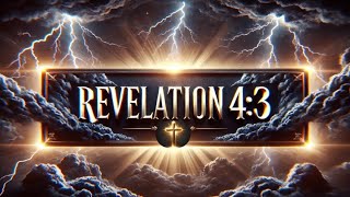 Revelation 4:3 EXPLAINED – The Throne of Glory and Judgment!