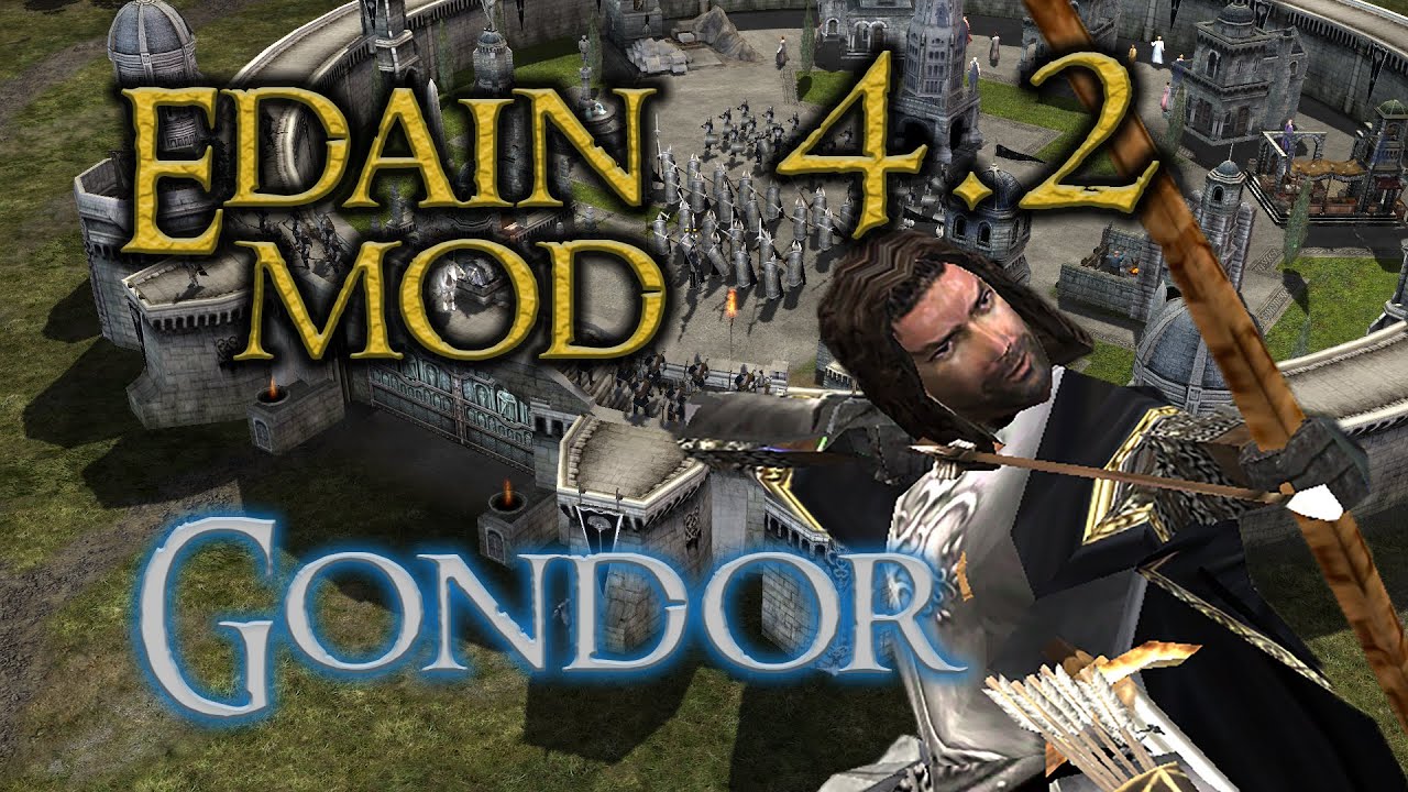 Edain 4.2  Gondor "Heldenhafter Beregond" - Schlacht um Mittelerde Edain Mod 4.0