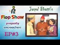 Jaspal bhattis flop show  property encroachers  ep 3