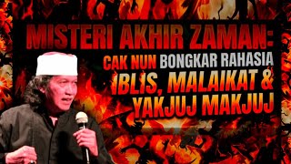 THE MYSTERY OF THE END TIMES: Cak Nun Reveals the Secrets of the Devil, Angels & Yajuj Makjuj! #m...