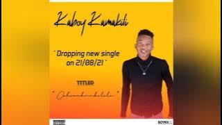 kaboy kamakili  new single ( oshinaku)