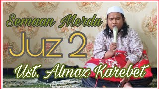 Semaan Qur'an Merdu || Juz 2 || Ust. Almaz Karebet