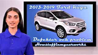 Ford Kuga 2013 till 2019 Täta och vanliga problem, defekter, återkallelser och klagomål Ford Kuga 2013 To 2019 Common Problems Defects And Complaints