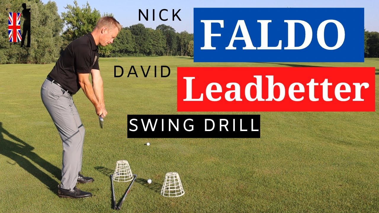 Nick Faldo & David Leadbetter Swing Drill
