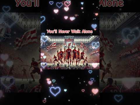 You Ll Never Walk Alone