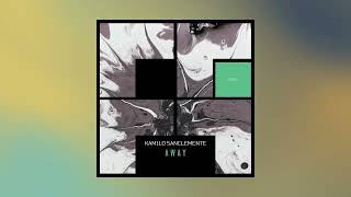 Kamilo Sanclemente - Away (Original Mix)