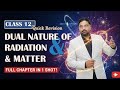 Dual nature of radiation and matter Class 12 Physics ONE SHOT | Full Chapter Revision | CBSE 2026