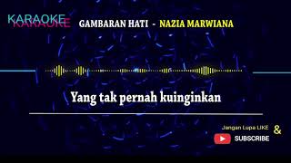 Nazia Marwiana - GAMBARAN HATI (KARAOKE)   Lirik LAGU | KARAOKE MUSIC