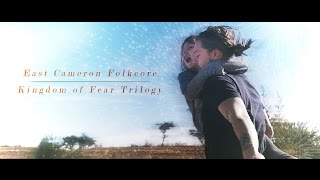 East Cameron Folkcore  Kingdom Of Fear Trilogy
