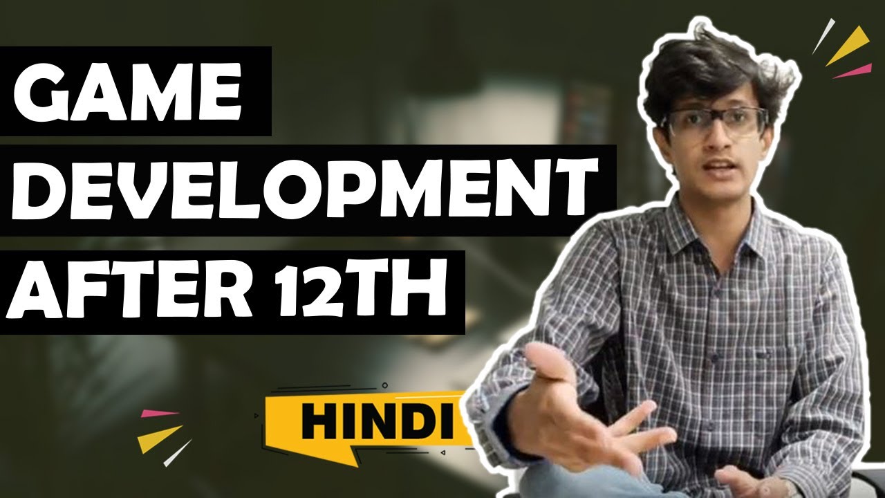 Game Development After 12th