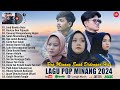 Lagu minang terbaru 2024 full album  lagu minang enak didengar 20232024 terpopuler