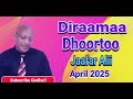 Dhoortoo Diraamaa Jafar Alii 13 April 2025 Dhoortoo Diraamaa Jafar Alii 13 April 2025