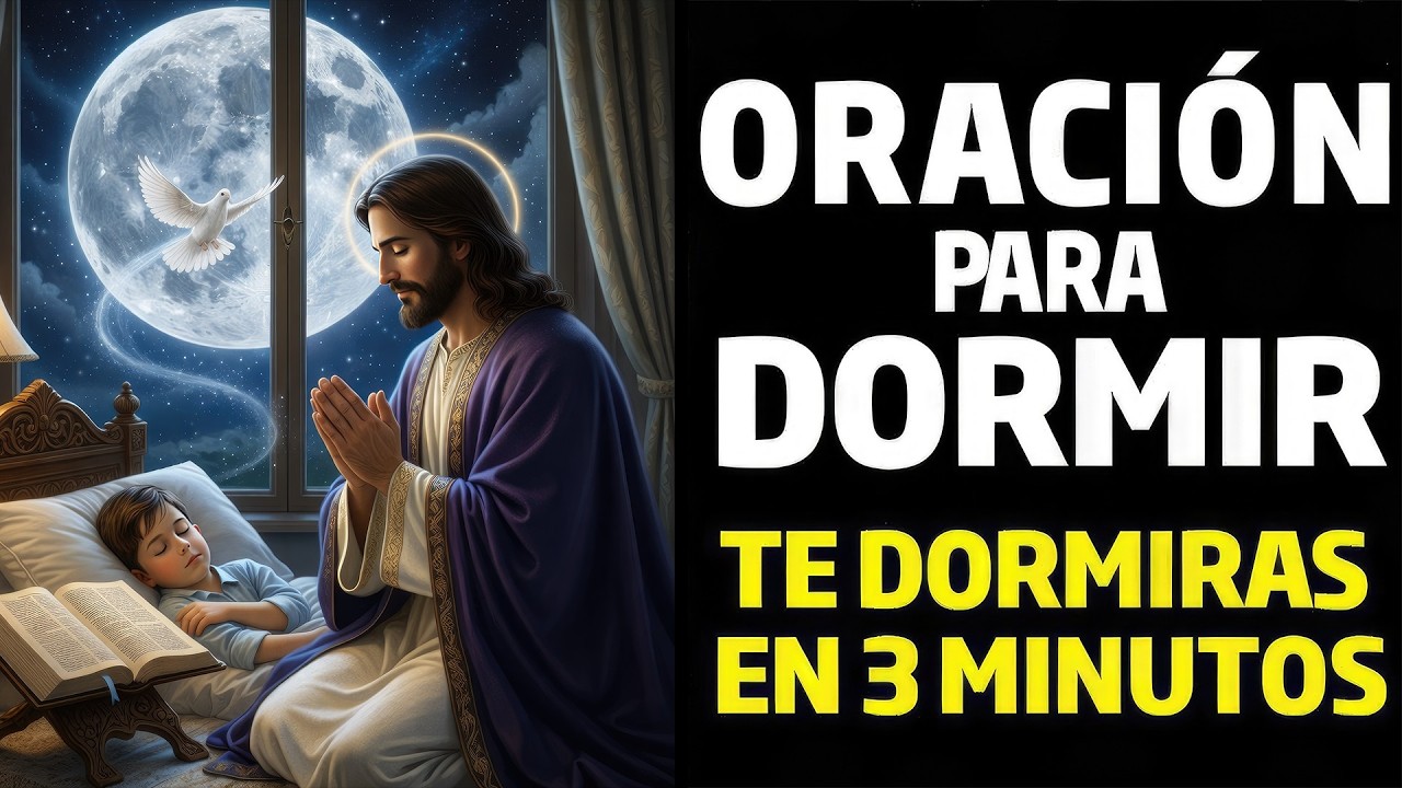 DUERME CONFIANDO EN JESÚS 🕊️ | Oración y Palabra que Renovará tu Fe Antes de Dormir