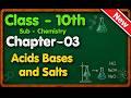 Acids Bases and Salts | Class 10th Chemistry Chapter 03 | CBSE | NCERT | JKBOSE
