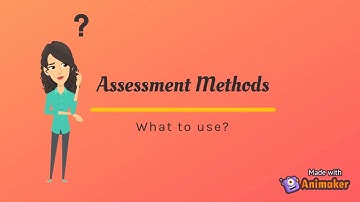 Assessment methods