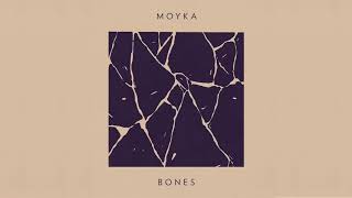 Video thumbnail of "Moyka — Bones (Audio)"