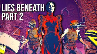 Lies Beneath | Part 2 | 60FPS - No Commentary