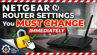 Netgear Router Settings You MUST Change Immediately
