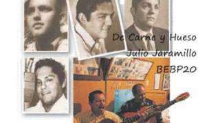 Julio Jaramillo - De Carne y Hueso chords