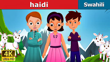 Haidi | Heidi in Swahili | Swahili Fairy Tales