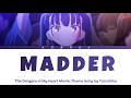 The Dangers In My Heart Movie Full Theme Song Madder By Yorushika Lyrics The Dangers In My Heart Movie Full Theme Song Madder By Yorushika Lyrics