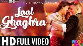Download Lagu Laal Ghagra Full Video Song (Good News) | Akshay Kumar,Billo Tera Laal Ghagra Neha Kakkar Full Song, MP3 Download Lagu Laal Ghagra Full Video Song (Good News) | Akshay Kumar,Billo Tera Laal Ghagra Neha Kakkar Full Song, MP3