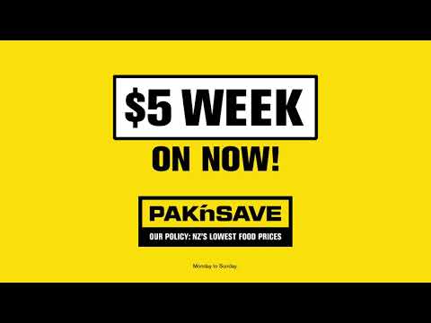 $5 Week - PAK'nSAVE Supermarkets - $5 Week - PAK'nSAVE Supermarkets