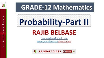 Probability (Part 2) II Grade 12 II RB Smart Class