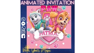 Animated Paw Birthday Invitation (Girls Version)