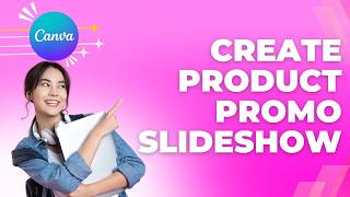 How to Create a Product Promo Slideshow in Canva | Full Guide 2026 screenshot 2
