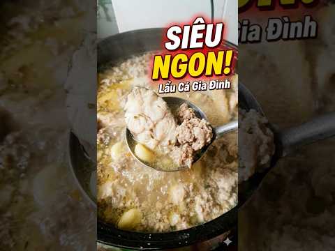 ​Đã Mắt Với Nồi Lẩu cá Sôi Sùng Sục Siêu Chất Lượng#food #cooking