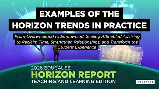 Examples of the Horizon Trends in Practice: Scaling AI Enabled Advising