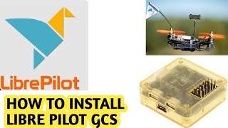 Famous How to install librepilot software gcs | how to program and setup cc3d flight controller Wealth