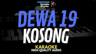 Dewa - Kosong Karaoke Lirik