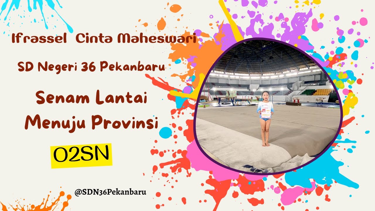Ifrassel Cinta Maheswari - Juara 1 Senam Lantai menuju Provinsi - SD Negeri 36 Pekanbaru