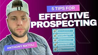 5 TIPS for Effective Prospecting