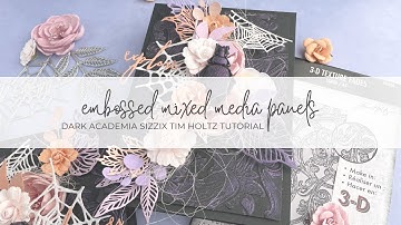 How to Create an Embossed Mixed Media Panel with New Tim Holtz Sizzix Large Embossing Folders