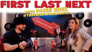Paige Roux: Fashion, Firearms, and Growing a Brand in the Gun Industry | FIRST LAST NEXT Ep 3