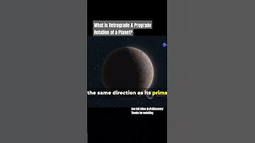 What is Retrograde & Prograde Motion of A Planet?