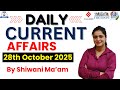 28th October Current Affairs 2025 | CUET 2026 | By Shiwani Ma'am #currentaffairs